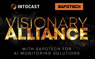 Visionary Alliance: Sapotech and INTOCAST Team Up for AI Real-Time Monitoring Solutions